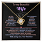 To My Beautiful Wife, Forever Love Necklace, Beautiful Gift