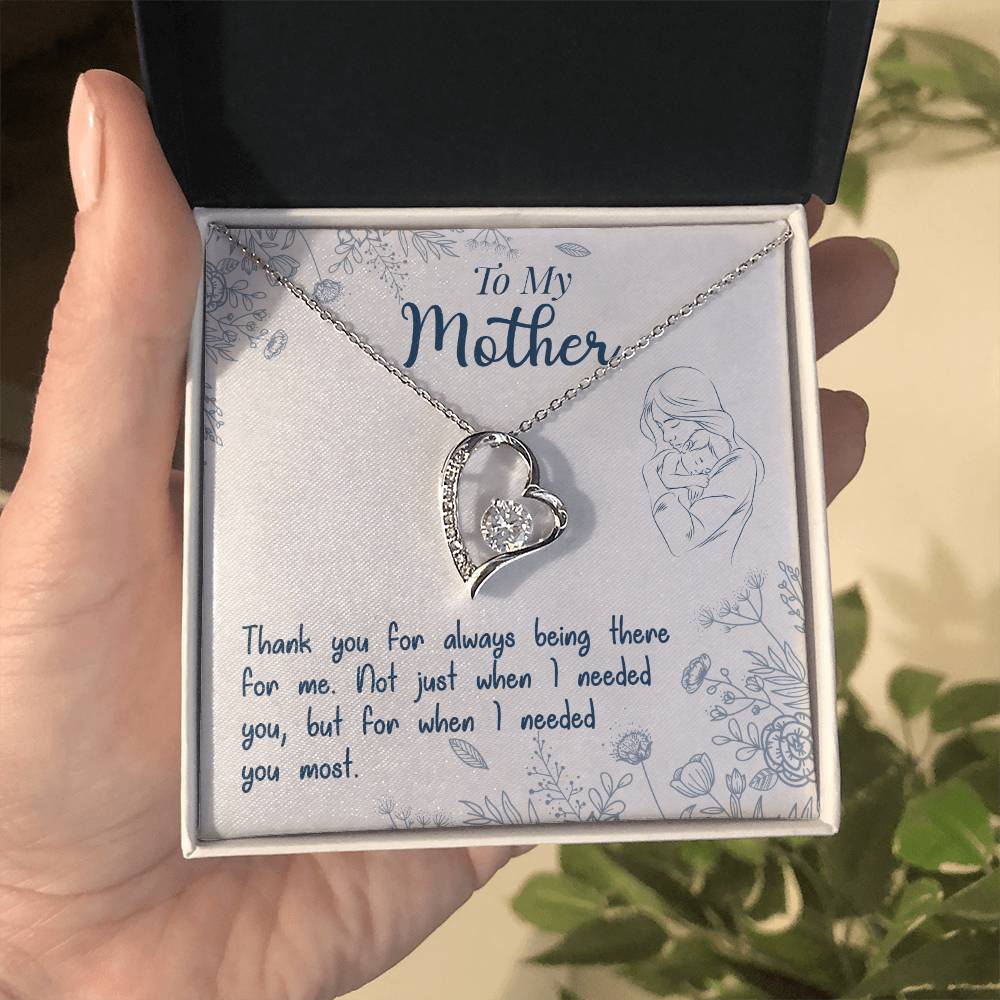 To My Mother, Thank You For Always Being There