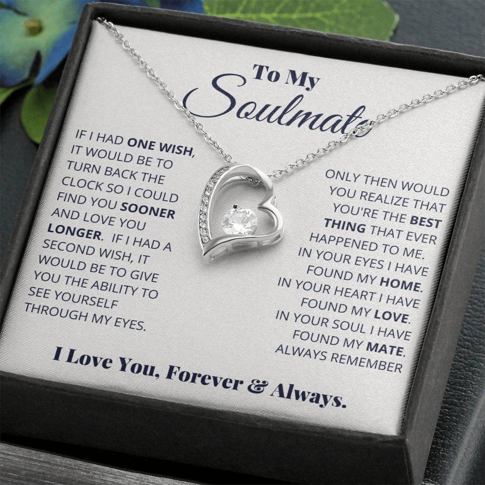 To My Soulmate, I Love You, Forever & Always