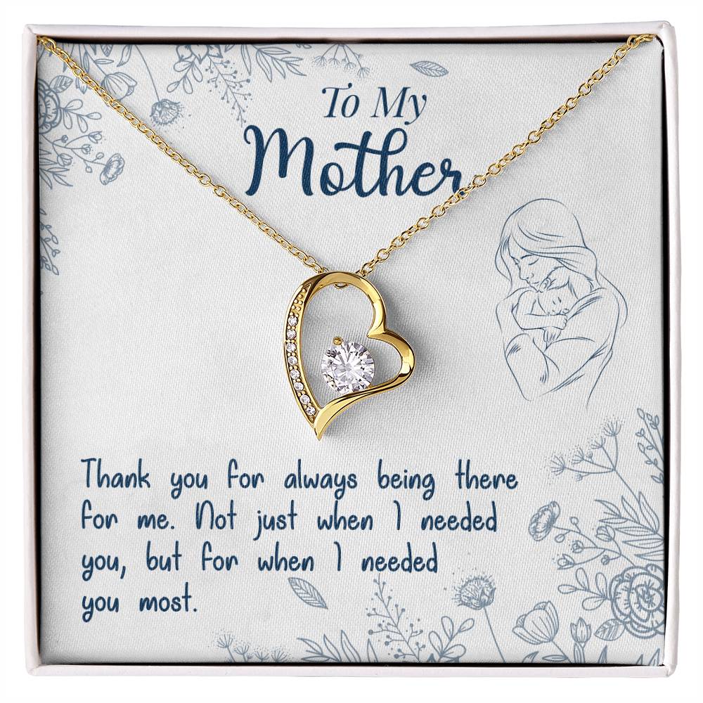 To My Mother, Thank You For Always Being There