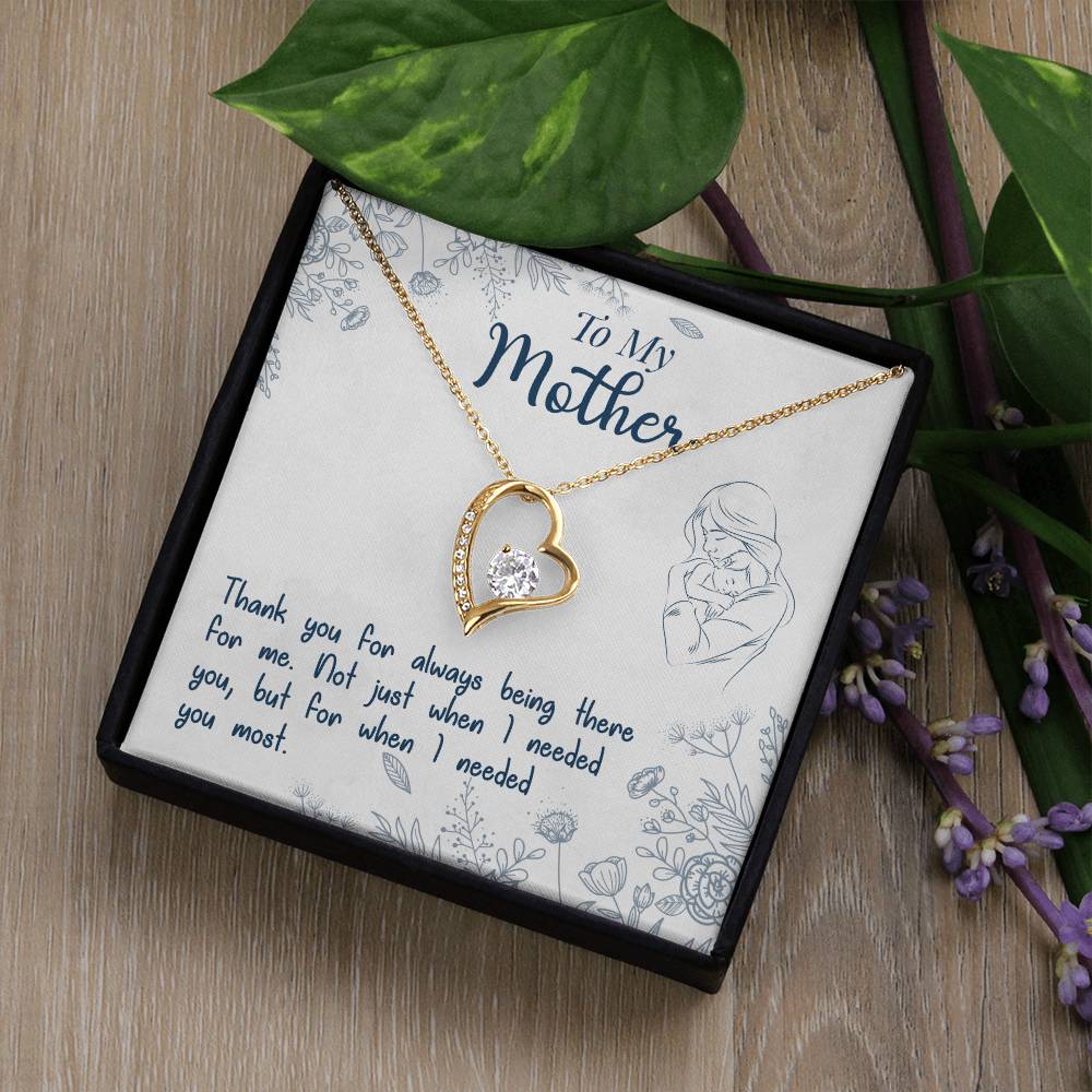 To My Mother, Thank You For Always Being There