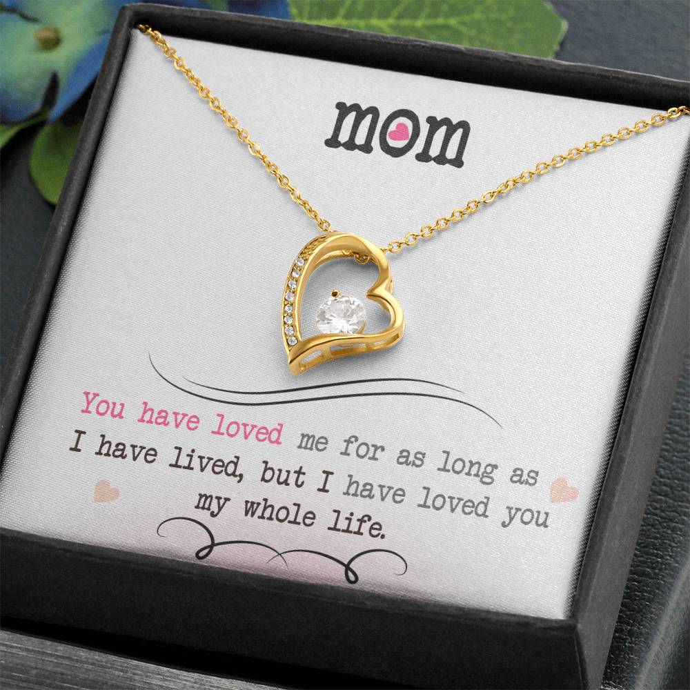 To My Mom, I Loved You My Whole Life