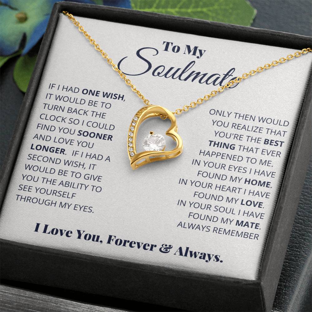 To My Soulmate, I Love You, Forever & Always